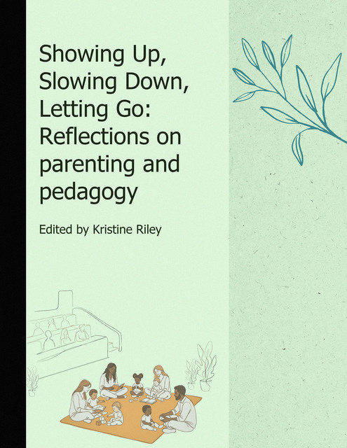 A soft green background lists the collection title and editor Kristine Riley, also featuring soft pencil drawings of plants and of a group of adults and children sitting on a blanket in a lecture hall.